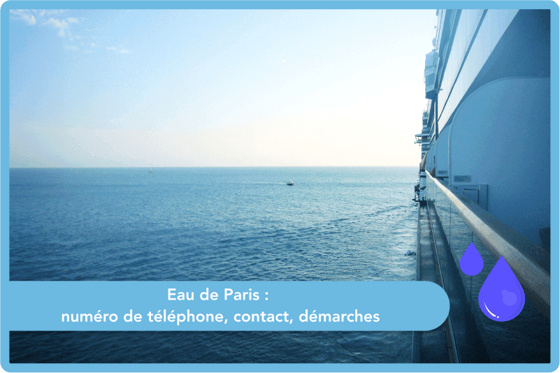 Eau de Paris : numéro de téléphone, contact, démarches