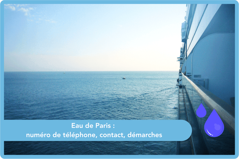 Eau de Paris : numéro de téléphone, contact, démarches