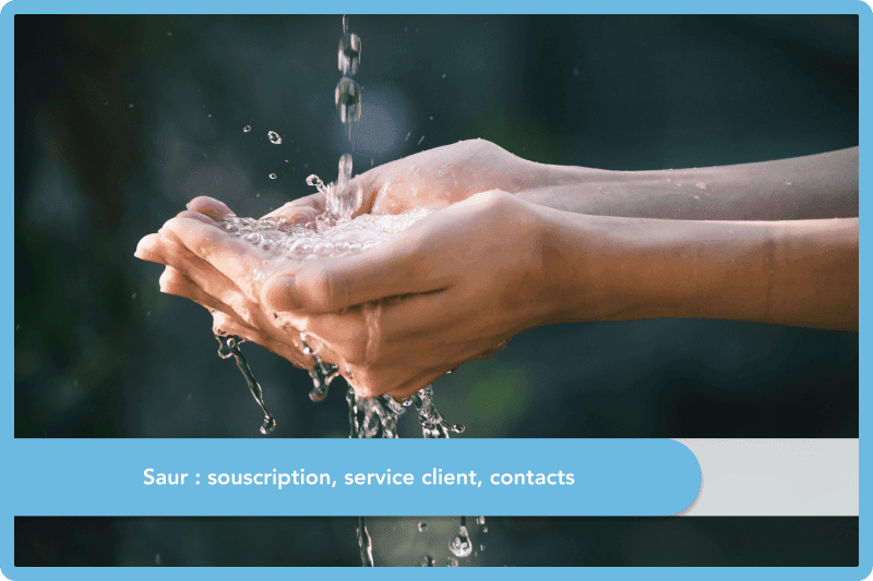Saur : souscription, service client, contacts